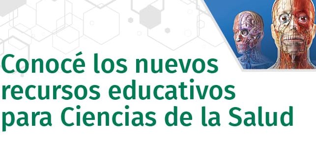 Te Invitamos A Conocer Los Nuevos Recursos Educativos Para Ciencias De La Salud